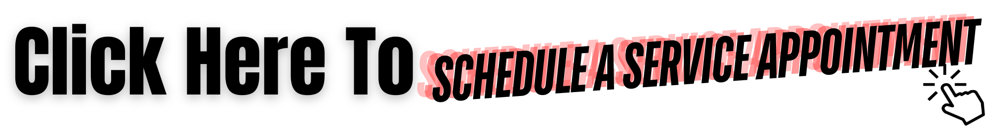 Click Here to Schedule a Service Appointment