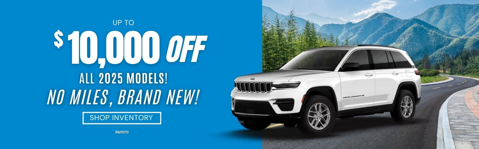$10,000 Off 2025s