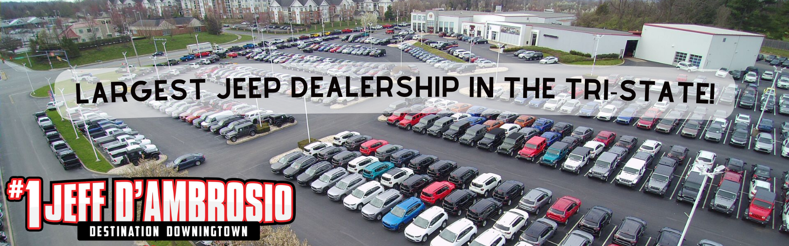 Biggest Jeep Dealership - Jeff D'Ambrosio Auto Group